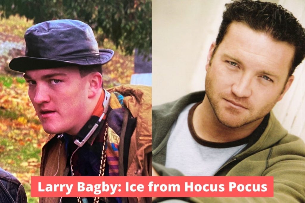 Larry Bagby is Ice from Hocus Pocus.