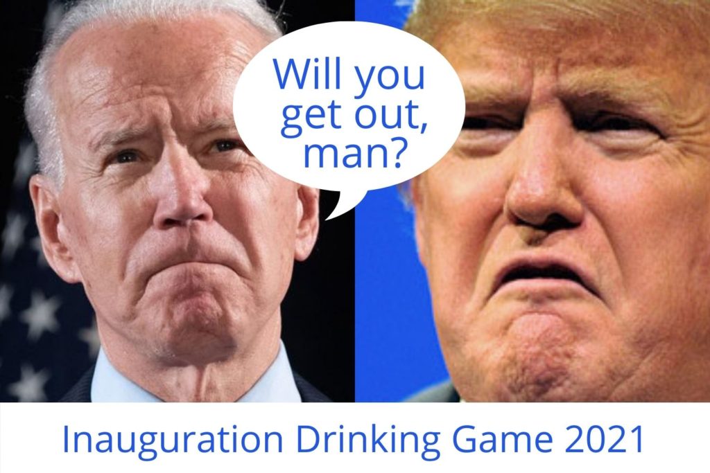 Inauguration Drinking Game 2021: Bye Bye Trump, Hello Biden